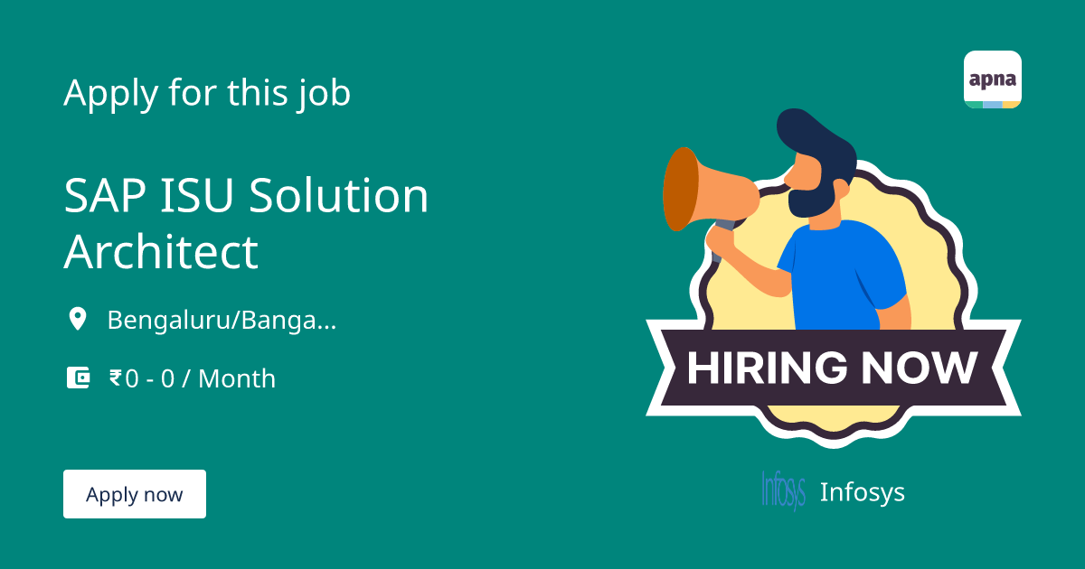 SAP ISU Solution Architect Job At Infosys In Bengaluru Bangalore Apna sap-isu-solution-architect-job-at-infosys-in-bengaluru-bangalore-apna